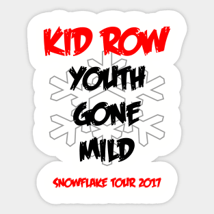 Kid Row Youth Gone Mild Snowflake Tour 2017 Sticker